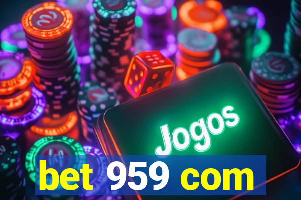 bet 959 com